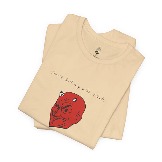 Unisex Graphic Tee - "Don't Kill My Vibe" Red Demon Design