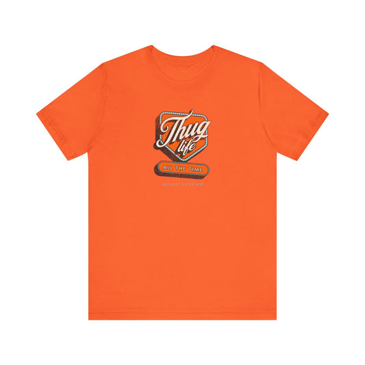 'Thug Life' Unisex Jersey Tee - Casual Streetwear for Everyday Style