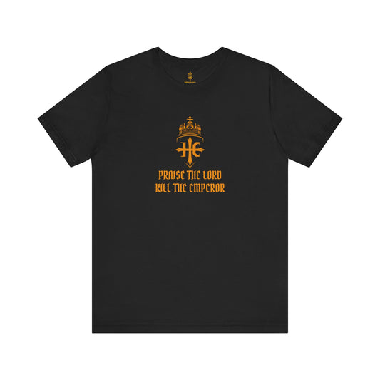 Praise the Lord, Kill the Emperor